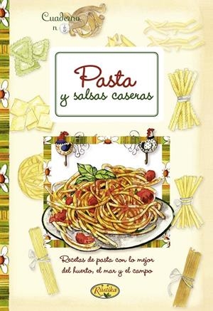 PASTA Y SALSAS CASERAS | 9788415401339 | Galatea Llibres | Librería online de Reus, Tarragona | Comprar libros en catalán y castellano online