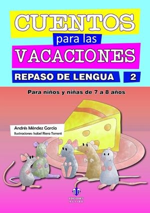 CUENTOS PARA LAS VACACIONES REPASO DE LENGUA 2 | 9788497007771 | MéNDEZ GARCíA, ANDRéS | Galatea Llibres | Llibreria online de Reus, Tarragona | Comprar llibres en català i castellà online