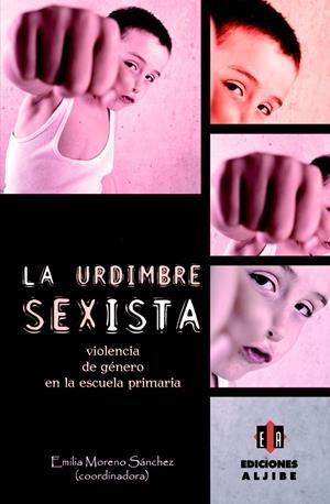 LA URDIMBRE SEXISTA | 9788497007559 | MORENO SÁNCHEZ, EMILIA | Galatea Llibres | Librería online de Reus, Tarragona | Comprar libros en catalán y castellano online