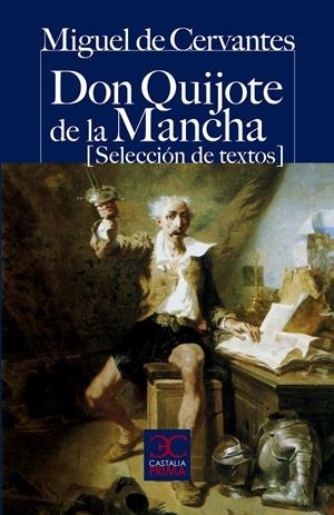 DON QUIJOTE DE LA MANCHA (SELECCIÓN DE TEXTOS) | 9788497404204 | CERVANTES, MIGUEL DE | Galatea Llibres | Librería online de Reus, Tarragona | Comprar libros en catalán y castellano online