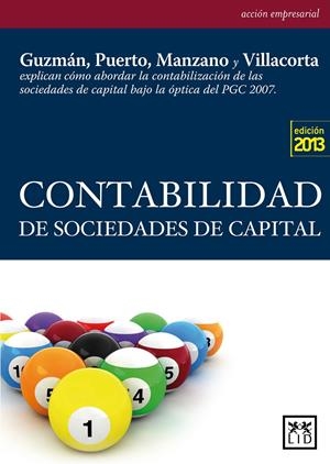 CONTABILIDAD DE SOCIEDADES DE CAPITAL | 9788483567791 | GUZMÁN RAJA, ISIDORO/PUERTO SÁNCHEZ, ANTONIO/MANZANO ALBOR, ELENA/VILLACORTA HERNÁNDEZ, MIGUEL ANGEL | Galatea Llibres | Librería online de Reus, Tarragona | Comprar libros en catalán y castellano online