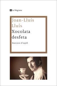 XOCOLATA DESFETA | 9788482640310 | LLUIS, JOAN-LLUIS | Galatea Llibres | Llibreria online de Reus, Tarragona | Comprar llibres en català i castellà online