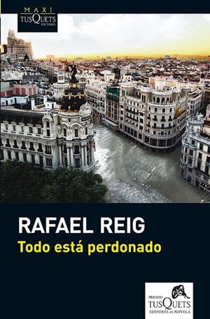 TODO ESTÁ PERDONADO | 9788483836163 | REIG, RAFAEL | Galatea Llibres | Llibreria online de Reus, Tarragona | Comprar llibres en català i castellà online