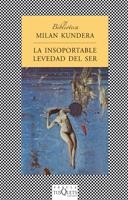 LA INSOPORTABLE LEVEDAD DEL SER | 9788472236820 | KUNDERA, MILAN | Galatea Llibres | Llibreria online de Reus, Tarragona | Comprar llibres en català i castellà online