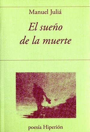 EL SUEÑO DE LA MUERTE | 9788490020111 | JULIA, MANUEL | Galatea Llibres | Llibreria online de Reus, Tarragona | Comprar llibres en català i castellà online