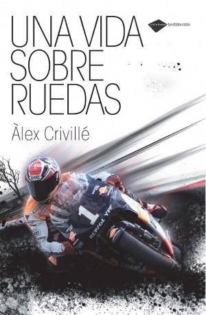 VIDA SOBRE RUEDAS | 9788496981812 | ALEX CRIVILLE | Galatea Llibres | Librería online de Reus, Tarragona | Comprar libros en catalán y castellano online
