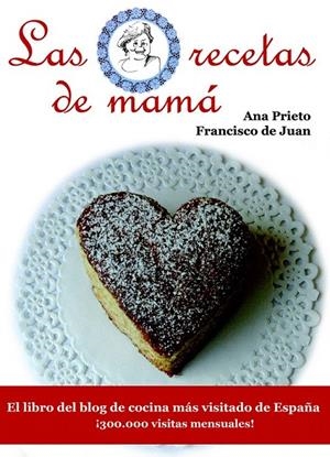LAS RECETAS DE MAMA | 9788415115052 | ANA Mº PRIETO | Galatea Llibres | Llibreria online de Reus, Tarragona | Comprar llibres en català i castellà online