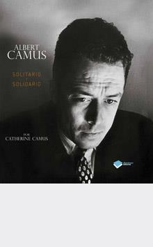 ALBERT CAMUS SOLITARIO Y SOLIDARIO | 9788415115731 | CAMUS CATHERINE | Galatea Llibres | Llibreria online de Reus, Tarragona | Comprar llibres en català i castellà online