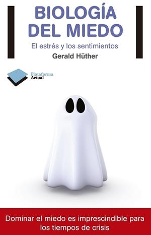 BIOLOGÍA DEL MIEDO | 9788415115816 | GERALD HÜTHER | Galatea Llibres | Llibreria online de Reus, Tarragona | Comprar llibres en català i castellà online