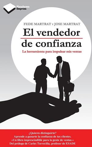 EL VENDEDOR DE CONFIANZA | 9788415577195 | FEDE MARTRAT SANFELIU/JOSE MARTRAT SANFELIU | Galatea Llibres | Llibreria online de Reus, Tarragona | Comprar llibres en català i castellà online