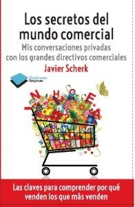 LOS SECRETOS DEL MUNDO COMERCIAL | 9788415115977 | JAVIER SCHERK | Galatea Llibres | Llibreria online de Reus, Tarragona | Comprar llibres en català i castellà online