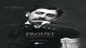 MARCEL PROUST, LA MEMORIA RECOBRADA | 9788415577706 | MIREILLE NATUREL | Galatea Llibres | Llibreria online de Reus, Tarragona | Comprar llibres en català i castellà online