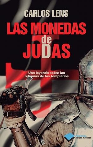LAS MONEDAS DE JUDAS | 9788415750321 | CARLOS LENS | Galatea Llibres | Llibreria online de Reus, Tarragona | Comprar llibres en català i castellà online