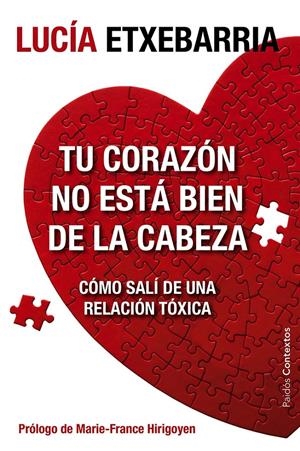 TU CORAZÓN NO ESTÁ BIEN DE LA CABEZA | 9788449329197 | ETXEBARRIA, LUCIA | Galatea Llibres | Librería online de Reus, Tarragona | Comprar libros en catalán y castellano online