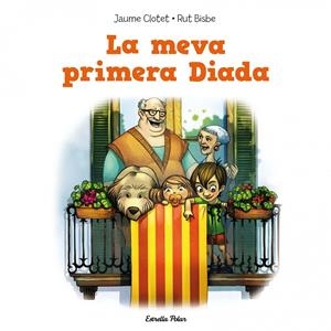 LA MEVA PRIMERA DIADA | 9788415853350 | CLOTET PLANAS, JAUME | Galatea Llibres | Librería online de Reus, Tarragona | Comprar libros en catalán y castellano online