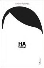 HA TORNAT | 9788466417167 | VERMES, TIMUR | Galatea Llibres | Llibreria online de Reus, Tarragona | Comprar llibres en català i castellà online