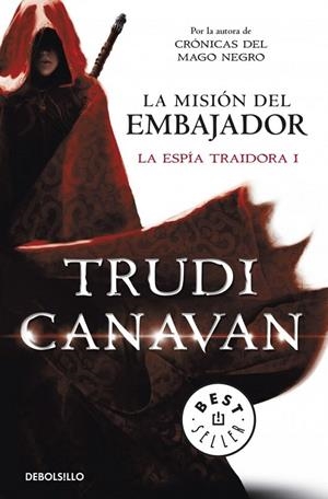LA MISIÓN DEL EMBAJADOR (LA ESPÍA TRAIDORA, 1) | 9788490323946 | CANAVAN, TRUDI | Galatea Llibres | Llibreria online de Reus, Tarragona | Comprar llibres en català i castellà online
