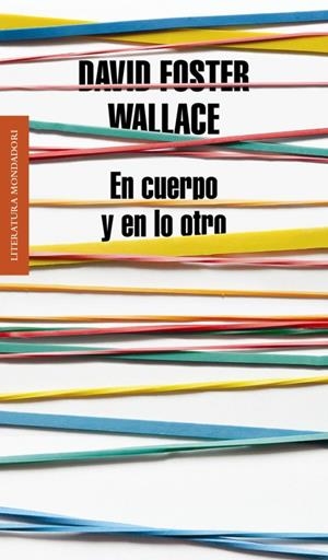 EN CUERPO Y EN LO OTRO | 9788439727170 | FOSTER WALLACE, DAVID | Galatea Llibres | Llibreria online de Reus, Tarragona | Comprar llibres en català i castellà online