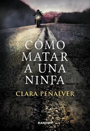 CÓMO MATAR A UNA NINFA | 9788415725305 | PEÑALVER, CLARA | Galatea Llibres | Llibreria online de Reus, Tarragona | Comprar llibres en català i castellà online