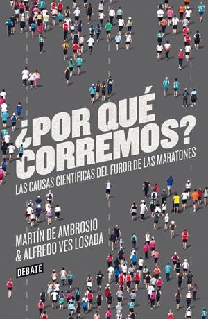 POR QUÉ CORREMOS? | 9788499923178 | DE AMBROSIO, MARTIN/VES LOSADA, ALFREDO | Galatea Llibres | Librería online de Reus, Tarragona | Comprar libros en catalán y castellano online