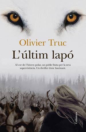 L'ÚLTIM LAPÓ | 9788466417259 | TRUC, OLIVIER | Galatea Llibres | Librería online de Reus, Tarragona | Comprar libros en catalán y castellano online