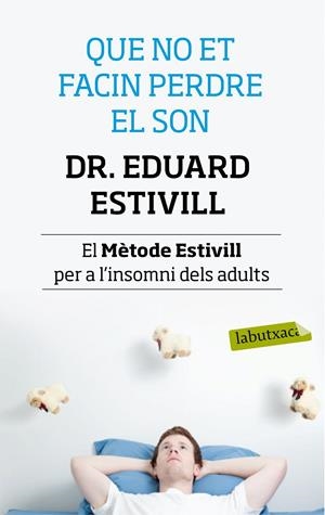 QUE NO ET FACIN PERDRE EL SON | 9788499307138 | ESTIVILL, EDUARD | Galatea Llibres | Llibreria online de Reus, Tarragona | Comprar llibres en català i castellà online