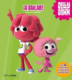 A BAILAR! JELLY JAM | 9788408033813 | Galatea Llibres | Llibreria online de Reus, Tarragona | Comprar llibres en català i castellà online