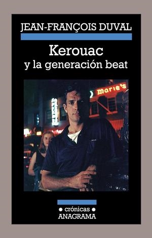KEROUAC Y LA GENERACIÓN BEAT | 9788433926005 | DUVAL, JEAN-FRANÇOIS | Galatea Llibres | Llibreria online de Reus, Tarragona | Comprar llibres en català i castellà online