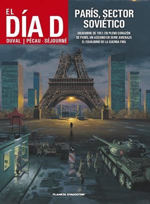 EL DÍA D 3. PARÍS SECTOR SOVIÉTICO | 9788415821915 | DUVAL/JEAN-PIERRE PÉCAU | Galatea Llibres | Librería online de Reus, Tarragona | Comprar libros en catalán y castellano online