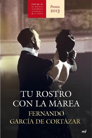 TU ROSTRO CON LA MAREA | 9788427040458 | GARCÍA DE CORTÁZAR, FERNANDO | Galatea Llibres | Librería online de Reus, Tarragona | Comprar libros en catalán y castellano online