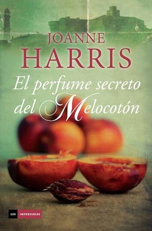 EL PERFUME SECRETO DEL MELOCOTÓN | 9788415355830 | HARRIS, JOANNE | Galatea Llibres | Llibreria online de Reus, Tarragona | Comprar llibres en català i castellà online