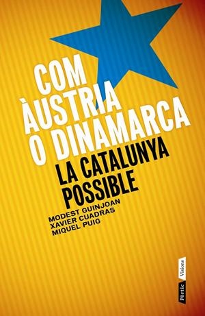 COM ÀUSTRIA O DINAMARCA | 9788498092622 | GUINJOAN, MODEST/XAVIER CUADRAS MORATO/MIQUEL PUIG RAPOSO | Galatea Llibres | Llibreria online de Reus, Tarragona | Comprar llibres en català i castellà online