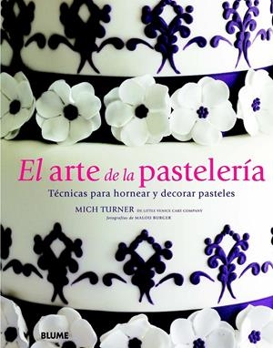 EL ARTE DE LA PASTELERÍA | 9788415317371 | TURNER, MICH | Galatea Llibres | Librería online de Reus, Tarragona | Comprar libros en catalán y castellano online