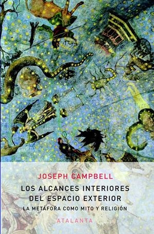 LOS ALCANCES INTERIORES DEL ESPACIO EXTERIOR | 9788494094125 | CAMPBELL, JOSEPH | Galatea Llibres | Librería online de Reus, Tarragona | Comprar libros en catalán y castellano online