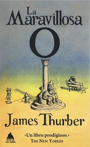 LA MARAVILLOSA O | 9788493829568 | THURBER, JAMES | Galatea Llibres | Librería online de Reus, Tarragona | Comprar libros en catalán y castellano online