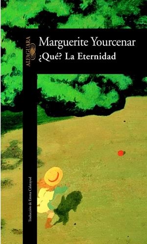 QUÉ? LA ETERNIDAD | 9788420425986 | YOURCENAR, MARGUERITE | Galatea Llibres | Llibreria online de Reus, Tarragona | Comprar llibres en català i castellà online
