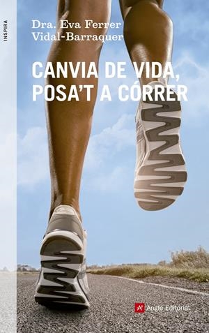 CANVIA DE VIDA, POSA'T A CÓRRER | 9788415695219 | FERRER VIDAL-BARRAQUER, EVA | Galatea Llibres | Librería online de Reus, Tarragona | Comprar libros en catalán y castellano online