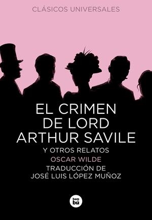 EL CRIMEN DE LORD ARTHUR SAVILE Y OTROS RELATOS | 9788483432853 | WILDE, OSCAR | Galatea Llibres | Librería online de Reus, Tarragona | Comprar libros en catalán y castellano online