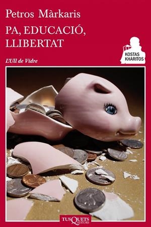 PA, EDUCACIÓ, LLIBERTAT | 9788483834947 | MÀRKARIS, PETROS | Galatea Llibres | Librería online de Reus, Tarragona | Comprar libros en catalán y castellano online