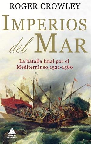 IMPERIOS DEL MAR | 9788493971939 | CROWLEY, ROGER | Galatea Llibres | Librería online de Reus, Tarragona | Comprar libros en catalán y castellano online