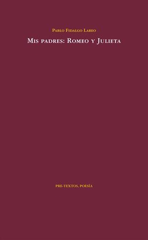 MIS PADRES: ROMEO Y JULIETA | 9788415576709 | FIDALGO LAREO, PABLO | Galatea Llibres | Llibreria online de Reus, Tarragona | Comprar llibres en català i castellà online