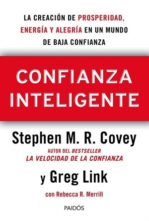 CONFIANZA INTELIGENTE | 9788449329203 | COVEY, STEPHEN/REBECCA R. MERRILL/GREG LINK | Galatea Llibres | Librería online de Reus, Tarragona | Comprar libros en catalán y castellano online
