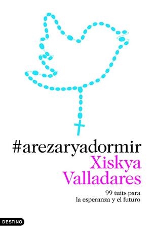 A REZAR Y A DORMIR | 9788423347100 | VALLADARES, XISKYA | Galatea Llibres | Llibreria online de Reus, Tarragona | Comprar llibres en català i castellà online