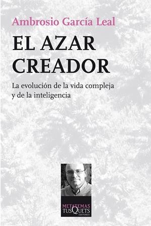 EL AZAR CREADOR | 9788483834954 | GARCÍA LEAL, AMBROSIO | Galatea Llibres | Librería online de Reus, Tarragona | Comprar libros en catalán y castellano online