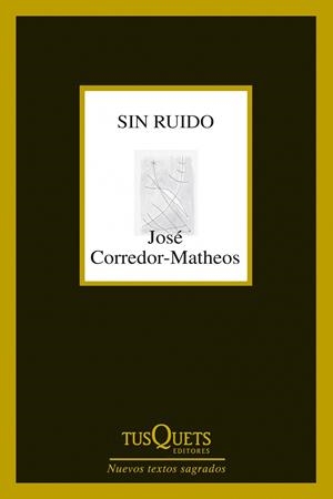 SIN RUIDO | 9788483834961 | CORREDOR-MATHEOS, JOSE | Galatea Llibres | Llibreria online de Reus, Tarragona | Comprar llibres en català i castellà online