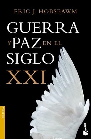 GUERRA Y PAZ EN EL SIGLO XXI | 9788408119586 | HOBSBAWM, ERIC | Galatea Llibres | Llibreria online de Reus, Tarragona | Comprar llibres en català i castellà online