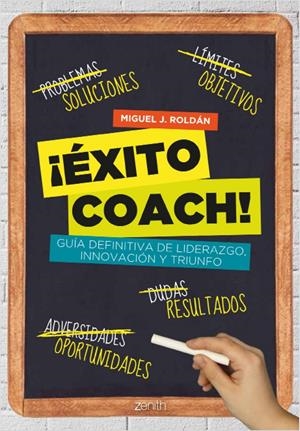 ÉXITO COACH! | 9788408037538 | ROLDÁN, MIGUEL | Galatea Llibres | Llibreria online de Reus, Tarragona | Comprar llibres en català i castellà online