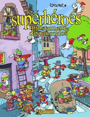 SUPERHEROES, INJUSTAMENTE DESCONOCIDOS | 9788493628109 | LARCENET, MANU | Galatea Llibres | Librería online de Reus, Tarragona | Comprar libros en catalán y castellano online