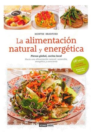 LA ALIMENTACIÓN NATURAL Y ENERGÉTICA | 9788475568508 | BRADFORD, MONTSE | Galatea Llibres | Llibreria online de Reus, Tarragona | Comprar llibres en català i castellà online