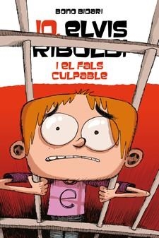 JO, ELVIS RIBOLDI, I EL FALS CULPABLE | 9788424647735 | BIDARI, BONO | Galatea Llibres | Llibreria online de Reus, Tarragona | Comprar llibres en català i castellà online